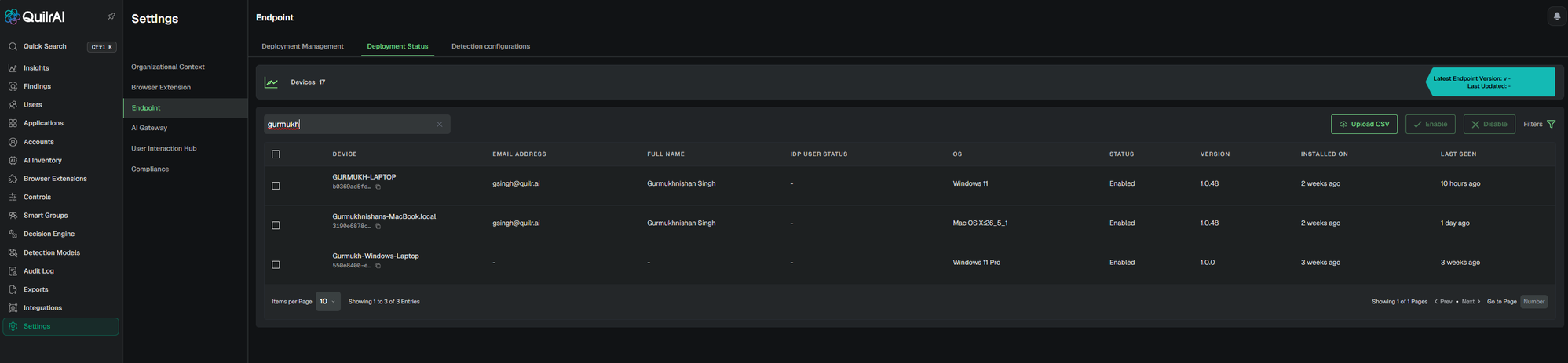 Quilr Console - Settings - Endpoint - Deployment Status tab. Three devices listed: GURMUKH-LAPTOP (Windows 11) and Gurmukhnishans-MacBook.local (Mac OS X:26_5_1) registered to gsingh@quilr.ai with status Enabled and version 1.0.48, and Gurmukh-Windows-Laptop with version 1.0.0, all showing 'Enabled' status with Last Seen times '10 hours ago', '1 day ago', '3 weeks ago'.